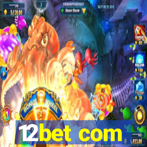 12bet com